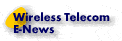 Wireless Telecom E-news